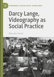 Darcy Lange, Videography as Social Practice (Palgrave Macmillan, 2024).